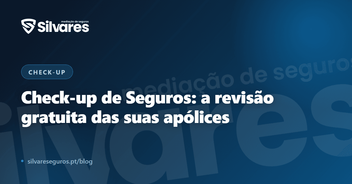 Check-up de Seguros: a revisão gratuita das suas apólices