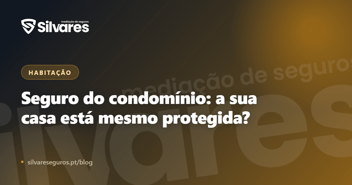 Seguro obrigatório do condomínio: a sua casa está mesmo protegida?